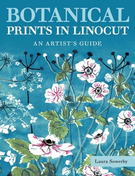 Paperback Botanical Prints in Linocut: An Artist's Guide Book