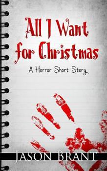 Paperback All I Want for Christmas: A Horror Short Story Book