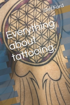 Paperback Everything about tattooing. Book