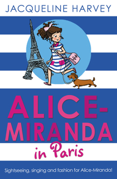 Alice-Miranda in Paris - Book #7 of the Alice-Miranda