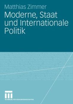 Paperback Moderne, Staat Und Internationale Politik [German] Book