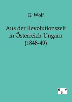 Paperback Aus der Revolutionszeit in Österreich-Ungarn (1848-49) [German] Book