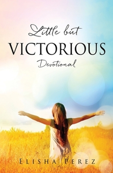 Paperback Little but Victorious: Devotional Book