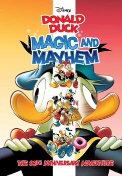 Walt Disney's Donald Duck: Magic and Mayhem (Disney Originals)