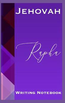 Jehovah Rapha Writing Notebook