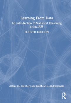 Hardcover Learning from Data: An Introduction to Statistical Reasoning Using Jasp Book