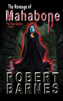 Paperback The Revenge of Mahabone: The Third Symbol - Part 2 Book