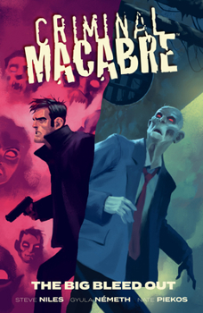 Criminal Macabre: The Big Bleed Out - Book #12 of the Criminal Macabre: A Cal McDonald Mystery