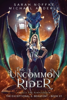The Uncommon Rider - Book #1 of the Exceptional S. Beaufont
