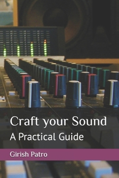 Paperback Craft your Sound: A Practical Guide Book