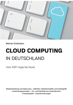Paperback Cloud Computing in Deutschland: Vom ASP-Hype bis heute [German] Book