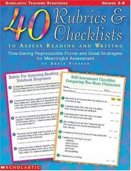 Paperback 40 Rubrics & Checklists to Assess Reading and Writing: Time-Saving Reproducible Forms and Great Strategies for Meaningful Assessment Book