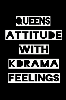 Paperback Queens Attitude with Kdrama Feelings: KPOP Fan Gratitude Journal Book 366 Pages 6" x 9" Notebook Book