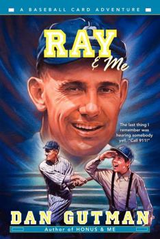 Ray & Me (Baseball Card Adventures) - Book #10 of the Baseball Card Adventures