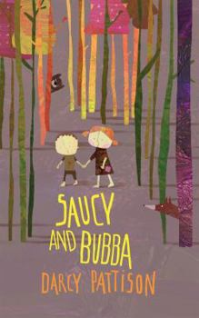 Paperback Saucy and Bubba: A Hansel and Gretel Tale Book
