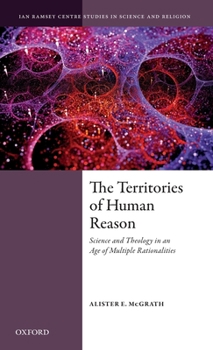Hardcover Territories of Human Reason: Science and Theology in an Age of Multiple Rationalities Book