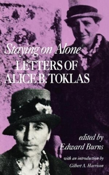 Paperback Staying on Alone: Letters of Alice B. Toklas Book