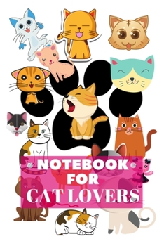 Notebook for Cat Lovers: Wide Ruled Blank Lined Paper Cat Notebook for School, Journaling, or Personal Use Composition Notebook for School Adults Girls and Boys Writing & Drafting Notes.