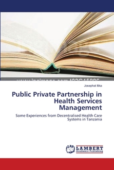 Paperback Public Private Partnership in Health Services Management Book