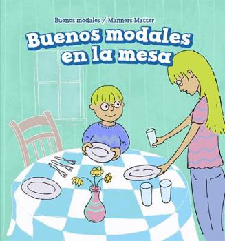 Paperback Buenos Modales En La Mesa (Good Manners at the Table) [Spanish] Book