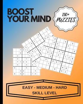 Paperback Boost Your Mind: Sudoku - Easy - Medium - Hard Skill Level Book