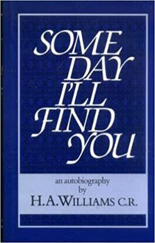 Hardcover Some day I'll find you: An autobiography Book