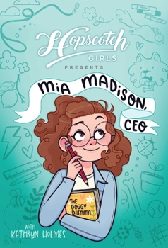 Hardcover Hopscotch Girls Presents: MIA Madison, CEO Volume 1 Book