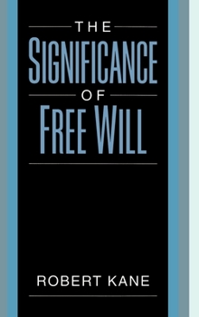 Hardcover The Significance of Free Will Book