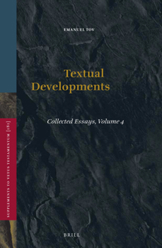 Hardcover Textual Developments: Collected Essays, Volume 4 Book
