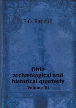 Paperback Ohio arch?ological and historical quarterly Volume 10 Book