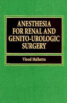 Hardcover Anesthesia for Renal and Genito-Urologic Surgery Book