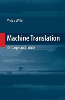 Hardcover Machine Translation: Its Scope and Limits Book