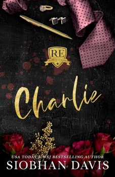 Charlie: Alternate Cover - Book #4 of the Rydeville Elite