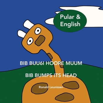 Paperback Bib buu6i hoore muum - Bib bumps its head: in Pular & English Book