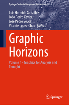 Hardcover Graphic Horizons: Volume 1 - Graphics for Analysis and Thought Book