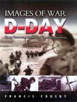 Paperback D-Day: Rare Photographs from Wartime Archives Book