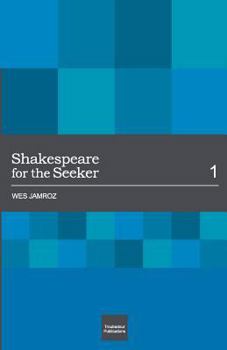 Paperback Shakespeare for the Seeker: Volume 1 Book