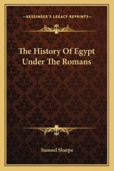 Paperback The History Of Egypt Under The Romans Book