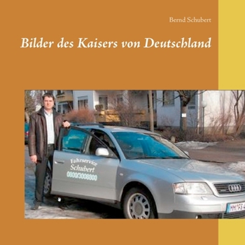 Paperback Bilder des Kaisers von Deutschland [German] Book