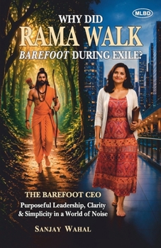 Paperback Why Did Rama Walk Barefoot During Exile? Book