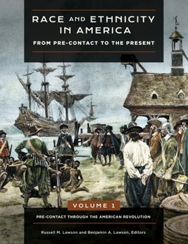 Hardcover Race and Ethnicity in America: From Pre-Contact to the Present [4 Volumes] Book