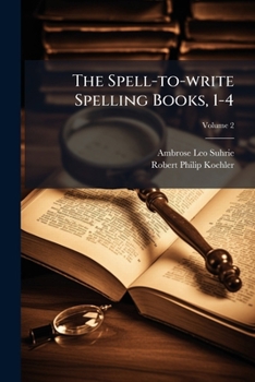 Paperback The Spell-to-write Spelling Books, 1-4; Volume 2 Book