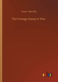 Paperback The Postage Stamp in War Book