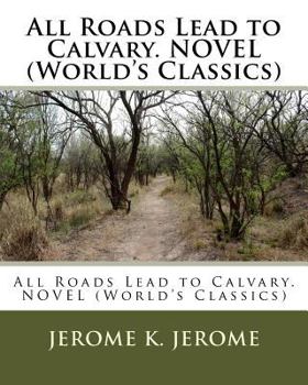 Paperback All Roads Lead to Calvary. NOVEL (World's Classics) Book