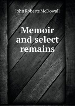 Paperback Memoir and select remains Book