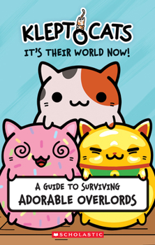 Paperback Kleptocats: It's Their World Now! Book