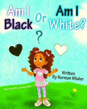 Hardcover Am I Black or Am I White? Book