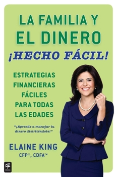 Paperback La familia y el dinero ¡Hecho fácil! (Family and Money, Made Easy!) Book