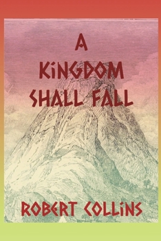Paperback A Kingdom Shall Fall Book