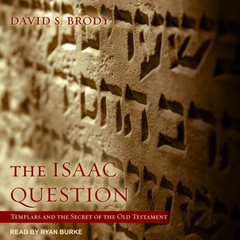 Audio CD The Isaac Question: Templars and the Secret of the Old Testament Book